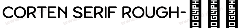 Corten Serif Rough字体转换